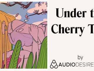 Under the Cherry Tree erotic Audio for Women sedusive Asmr